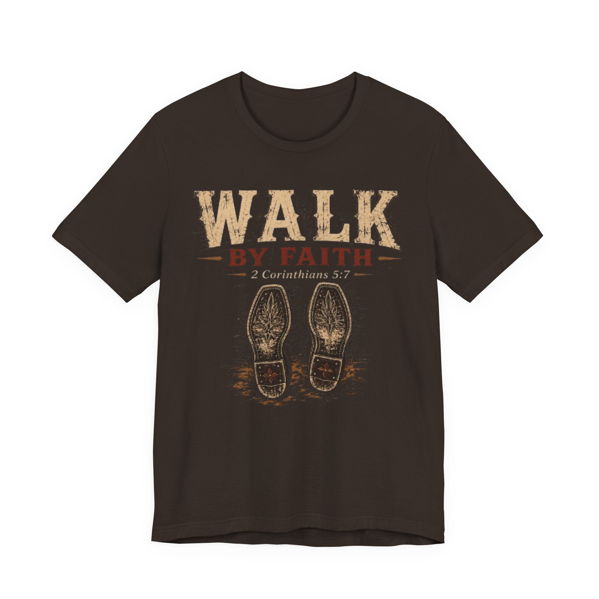 Walk by Faith Tee  (2 Corinthians 5:7)