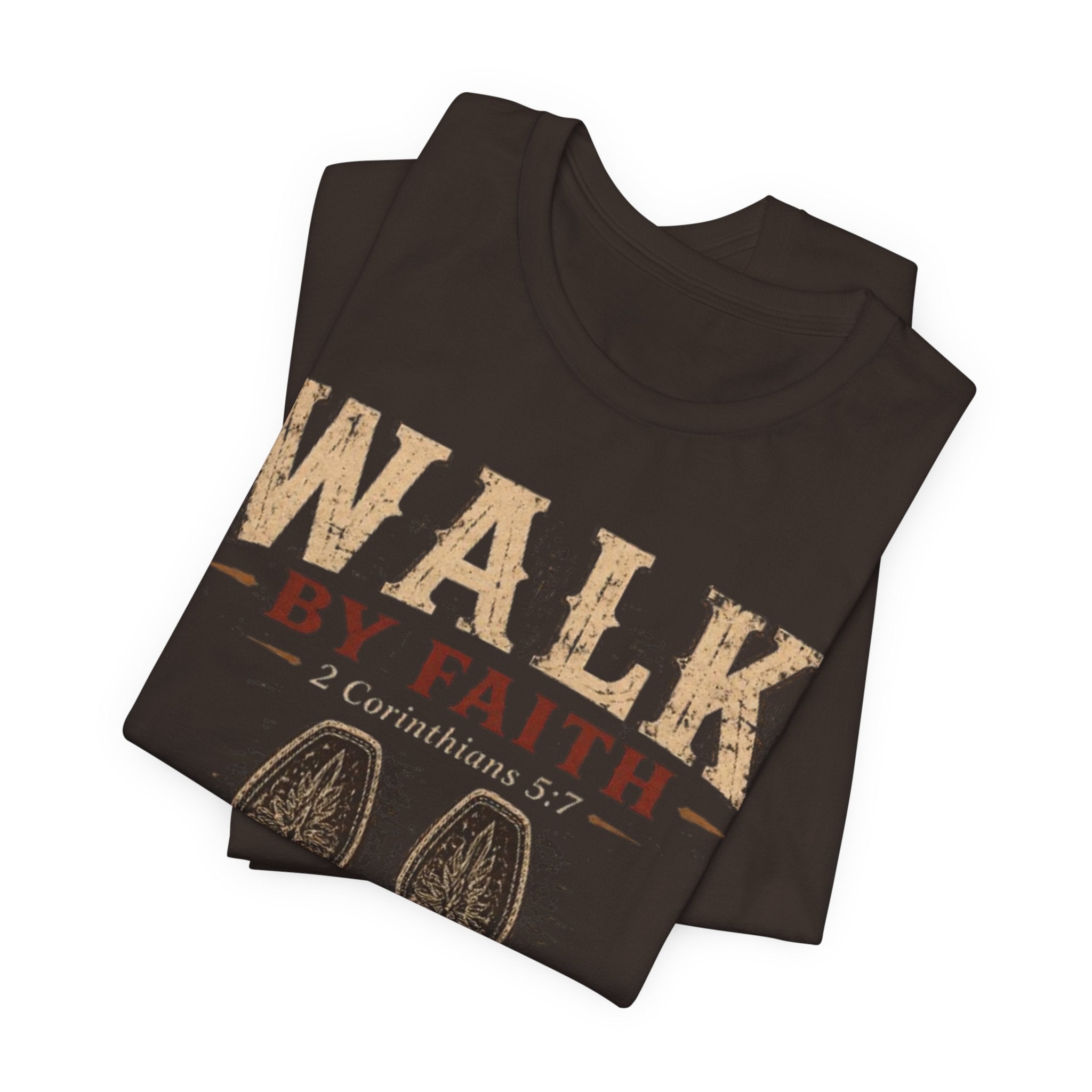 Walk by Faith Tee  (2 Corinthians 5:7)