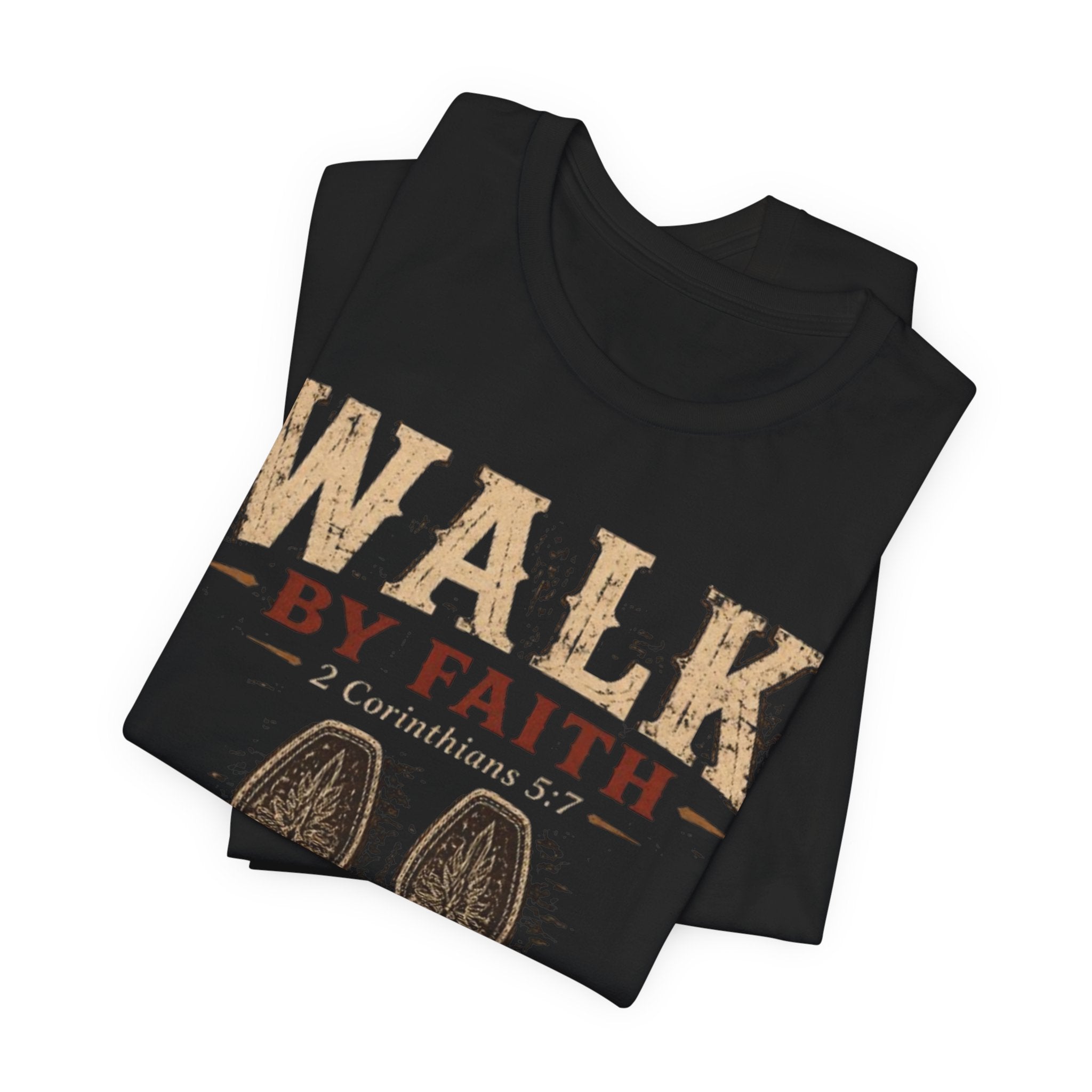 Walk by Faith Tee  (2 Corinthians 5:7)