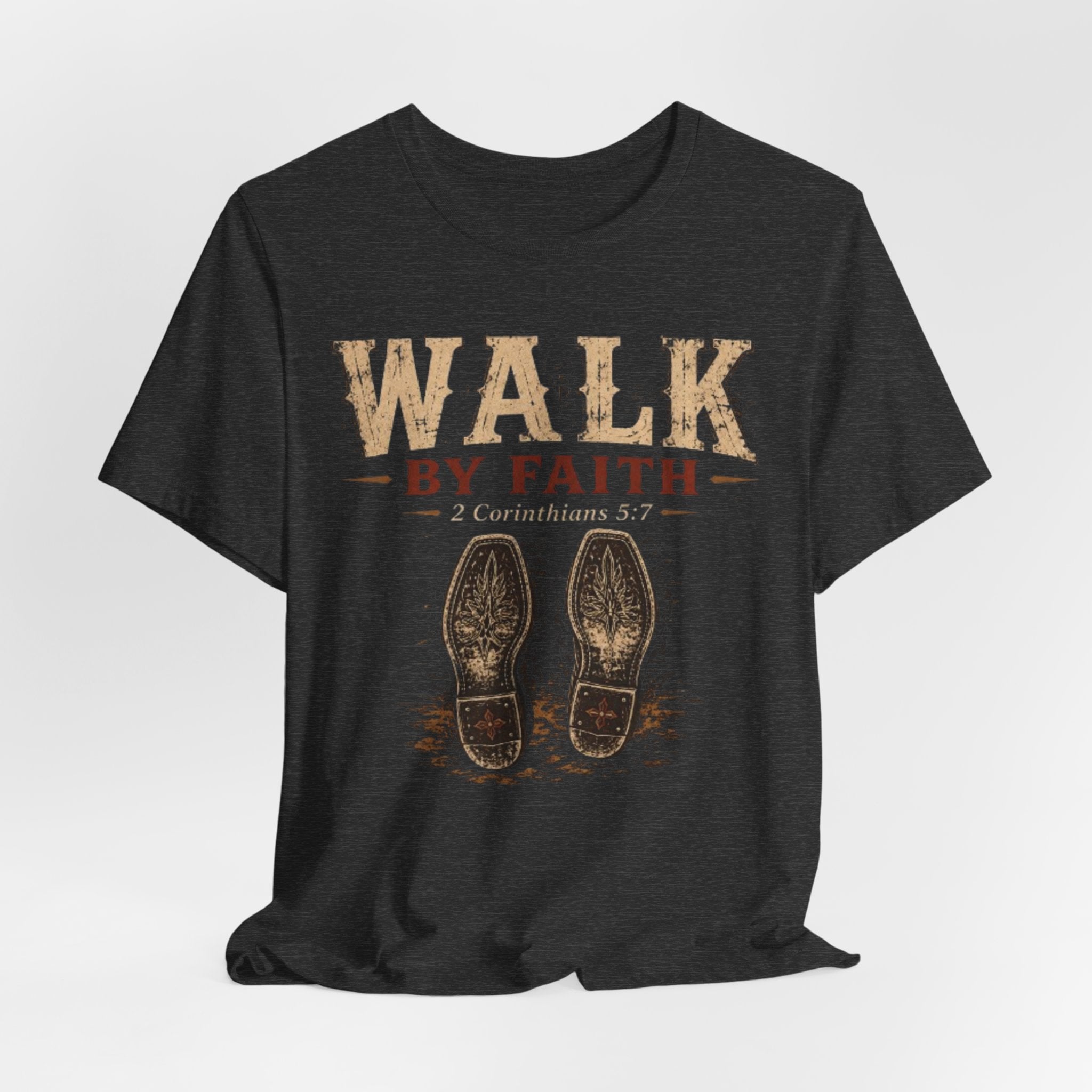Walk by Faith Tee  (2 Corinthians 5:7)